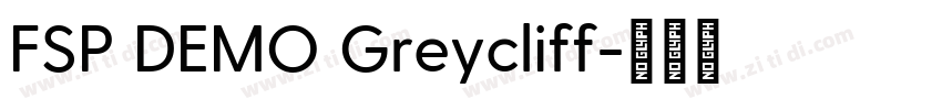 FSP DEMO Greycliff字体转换 FSP DEMO Greycliff字体转换